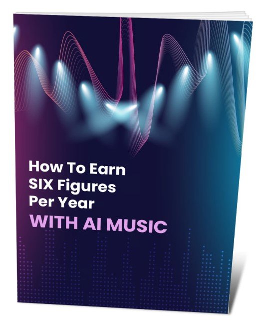 How To Earn SIX Figures Per Year With Ai Music