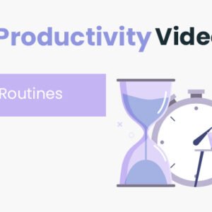 50 Productivity Videos – Daily Routines