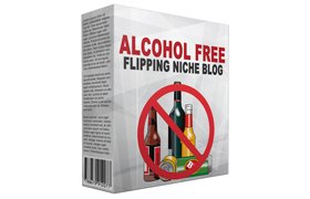 Alcohol Free Flipping Niche Blog