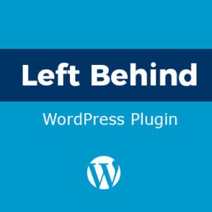 Left Behind WordPress Plugin