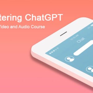 Mastering ChatGPT