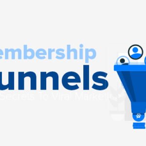 Membership Funnels