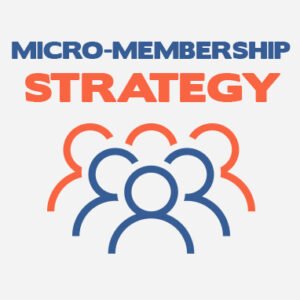 Micro-Membership Strategy