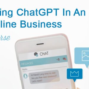 Using ChatGPT In An Online Business