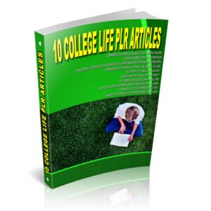 10 College Life PLR Articles