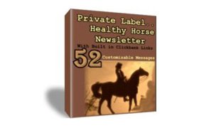 52 Private Label Healthy Hourse Newletters