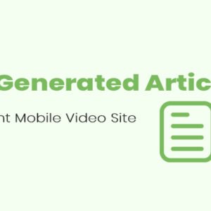 AI Generated Articles Instant Mobile Video Site