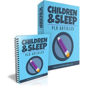 Children And Sleep PLR Articles