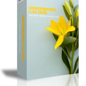 Growing Lilies Instant Mobile Video Site